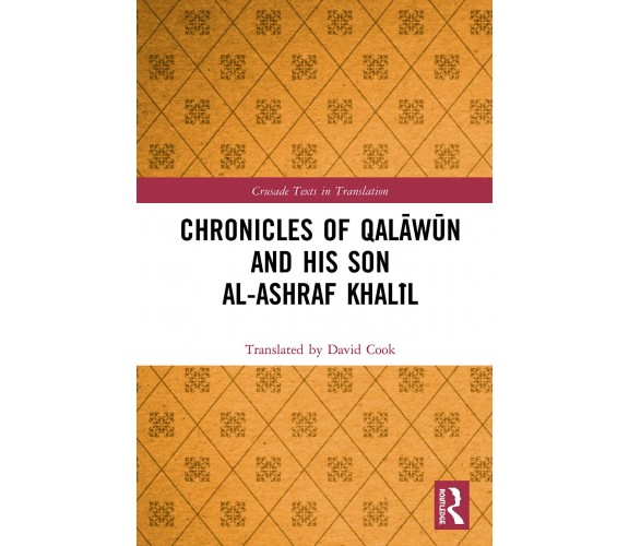 Chronicles Of Qal W N And His Son A - David Cook - Routledge, 2020