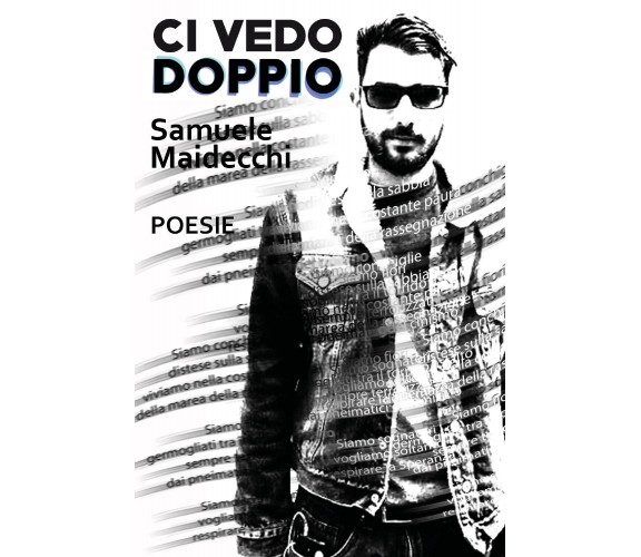 Ci vedo doppio di Samuele Maidecchi,  2019,  Youcanprint