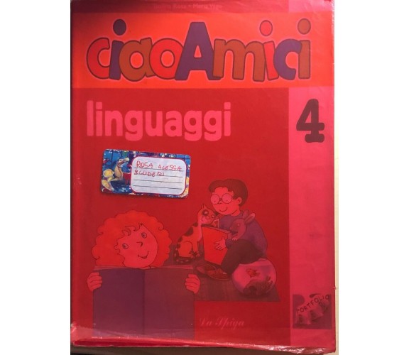 Ciao amici 4, linguaggi di AA.VV., 2006, La Spiga