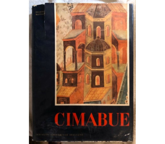 Cimabue di Eugenio Battisti,  1963,  Istituto Editoriale Italiano