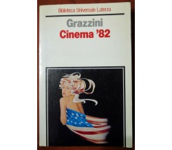 Cinema ’82	 di Giovanni Grazzini,  1989,  Laterza-F