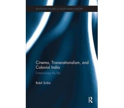 Cinema, Transnationalism, and Colonial India - Babli - Routledge, 2017