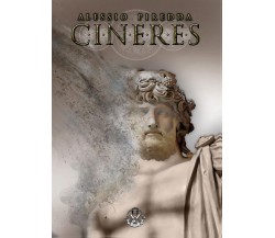 Cineres	 di Alessio Piredda,  2016,  Youcanprint