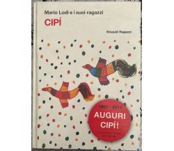 Cipì di Mario Lodi, 2011, Einaudi Ragazzi