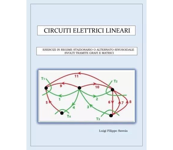 Circuiti elettrici lineari. Esercizi in regime stazionario o alternato sinusoida