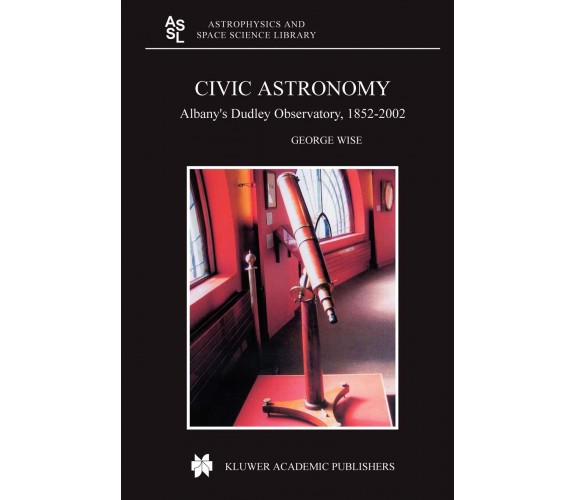 Civic Astronomy - George Wise - Springer, 2010