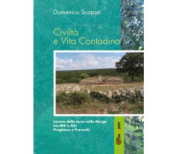 Civiltà e vita contadina - Domenico Scapati,  2019,  Youcanprint