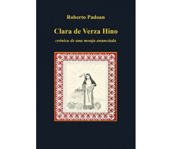 Clara de Verza Hino - cronica de una monja anunciada - ER