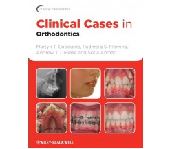 Clinical Cases in Orthodontics - Wiley John + Sons - 2012