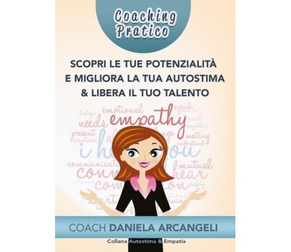 Coaching pratico scopri le tue potenzialità e migliora la tua autostima & libera