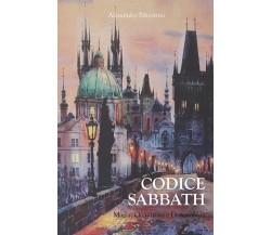 Codice Sabbath. Magia, occultismo e demonologia di Alessandro Silvestrini,  2020