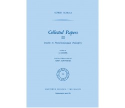 Collected Papers III - A. Schutz - Springer, 1975