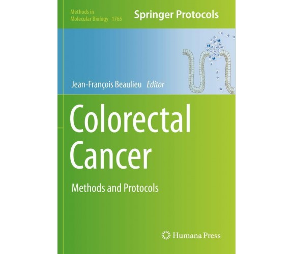 Colorectal Cancer: Methods and Protocols - Jean-François Beaulieu-HUMANA - 2019