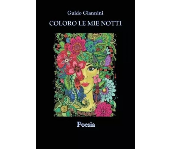 Coloro le mie notti di Guido Giannini, 2023, Youcanprint