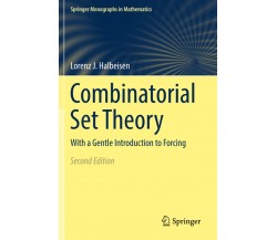 Combinatorial Set Theory - Lorenz J. Halbeisen - Springer, 2019