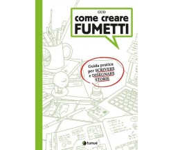 Come creare fumetti. Guida pratica per scrivere e disegnare storie di Gud, 202