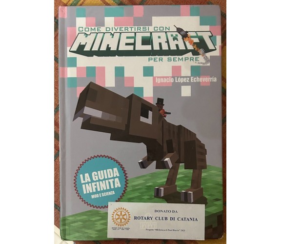 Come divertirsi con Minecraft per sempre di Ignacio López Echeverría, 2017, S