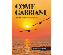 Come gabbiani	 di Fabrizio Rinaldi,  2017,  Youcanprint