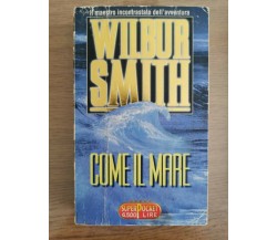 Come il mare - W. Smith - Superpocket - 1997 - AR