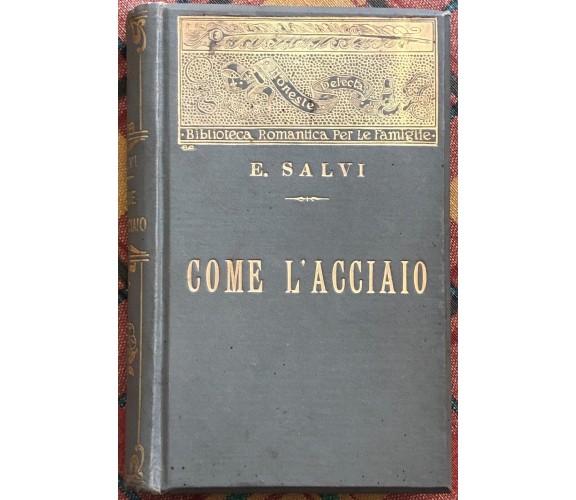 Come l’acciaio di Edvige Salvi, 1904, Paravia