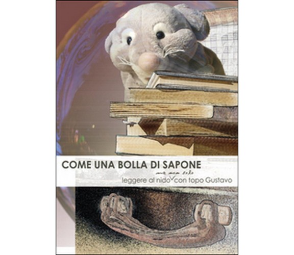 Come una bolla di sapone  di Laura Marchioni,  2014,  Youcanprint