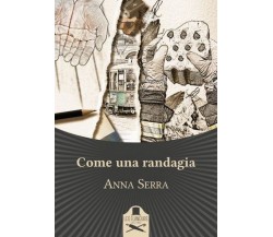 Come una randagia	 di Anna Serra ,  Les Flaneurs