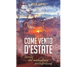 Come vento d’estate di Rita Sirri,  2021,  Youcanprint