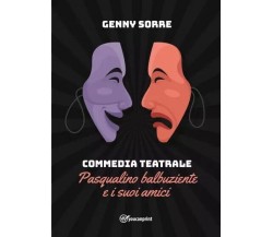 Commedia Teatrale - Pasqualino balbuziente e i suoi amici di Genny Sorre, 2023