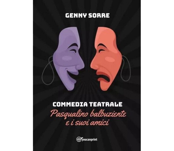 Commedia Teatrale - Pasqualino balbuziente e i suoi amici di Genny Sorre, 2023