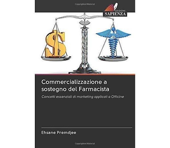 Commercializzazione a sostegno del Farmacista - Ehsane Premdjee - Sapienza, 2020