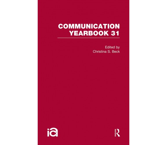 Communication Yearbook 31 - Routledge-Cavendish - 2022