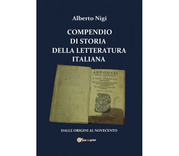 Compendio di storia della letteratura italiana di Alberto Nigi,  2020,  Youcanpr