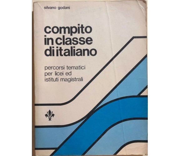 Compito in classe di italiano di Silvano Goldani, 1984, Nuove Edizioni Del Gigli