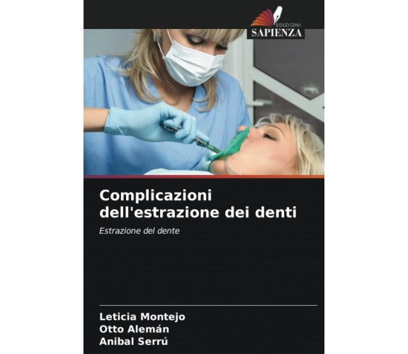 Complicazioni dell'estrazione dei denti - Leticia Montejo - Sapienza, 2022