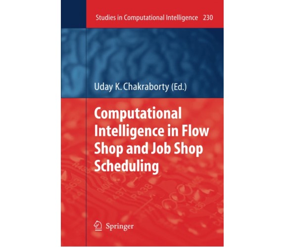 Computational Intelligence in Flow Shop and Job Shop Scheduling - Springer, 2012