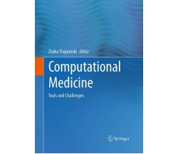 Computational Medicine - Zlatko Trajanoski - Springer, 2016