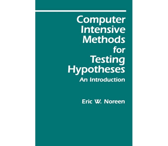 Computer-Intensive Meth For Test Hypothe - Noreen -  John Wiley & Sons,1989