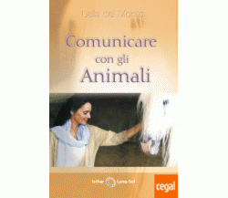 Comunicare con gli animali di Laila Del Monte,  2021,  Isthar Luna-sol