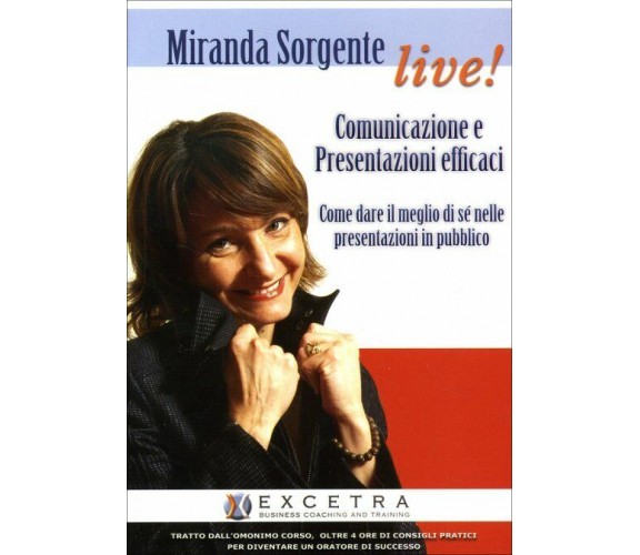 Comunicazione e Presentazioni Efficaci - Videocorso in 2 DVD di Miranda Sorgente