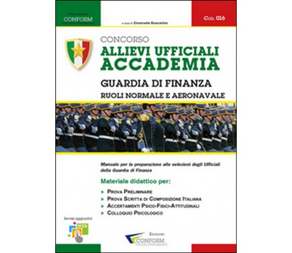 Concorso allievi ufficiali accademia. Guardia di finanza. Manuale per la prep.