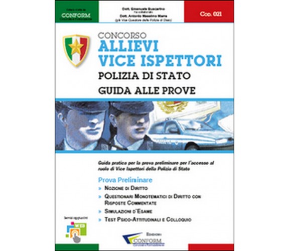 Concorso allievi vice ispettori. Polizia di Stato. Guida alle prove (Conform)