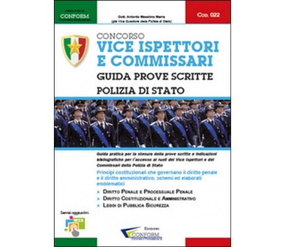 Concorso vice ispettori e commissari. Polizia di Stato. Guida prove scritte