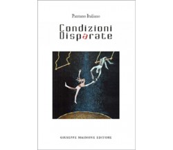 Condizioni disparate di Pantano Italiano,  2013,  Maimone Editore