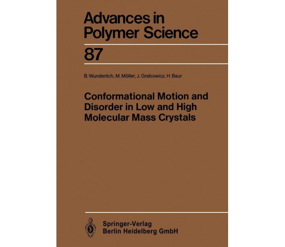 Conformational Motion and Disorder in Low and High Molecular Mass Crystals -2013