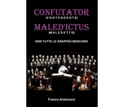 Confutator Maled’ictus - non tutte le krapfen riescono di Franco Antonucci,  202