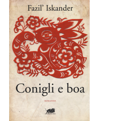 Conigli e boa di Fazil’Iskander,  2015,  Atmosphere Libri