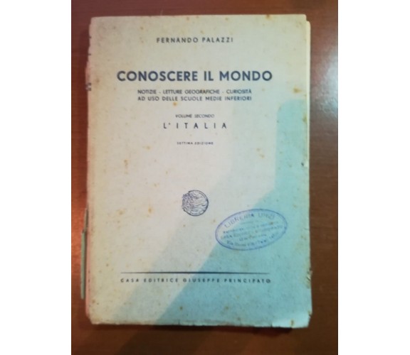 Conoscere il mondo - Fernando Palazzi - Principato - 1947 -  M