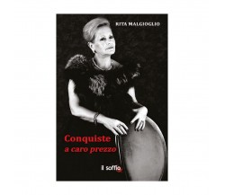 Conquiste a caro prezzo	 di Rita Malgioglio,  Algra Editore