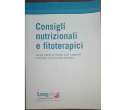 Consigli nutrizionali e fitoterapici - AA.VV. - Phoenix,2007 - A