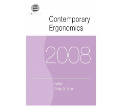 Contemporary Ergonomics 2008 - Philip D. Bust - Taylor & Francis Ltd, 2008